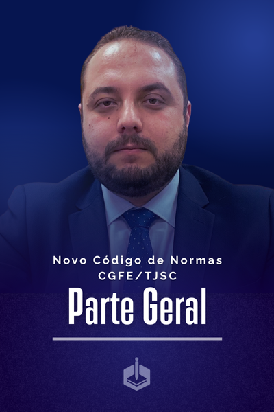 Capa Curso Novo Código de Normas CGFETJSC – Parte Geral da Escola de Escreventes
